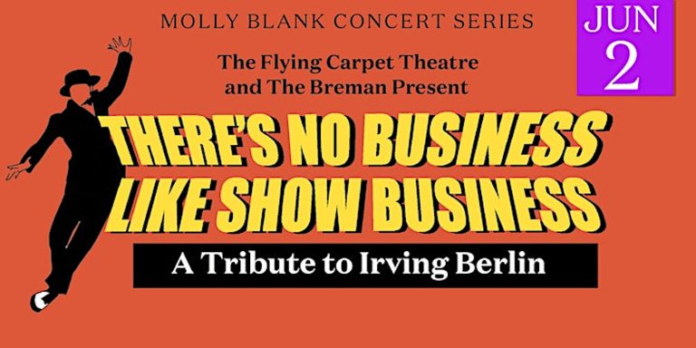 There’s No Business Like Show Business – A Tribute to Irving Berlin
